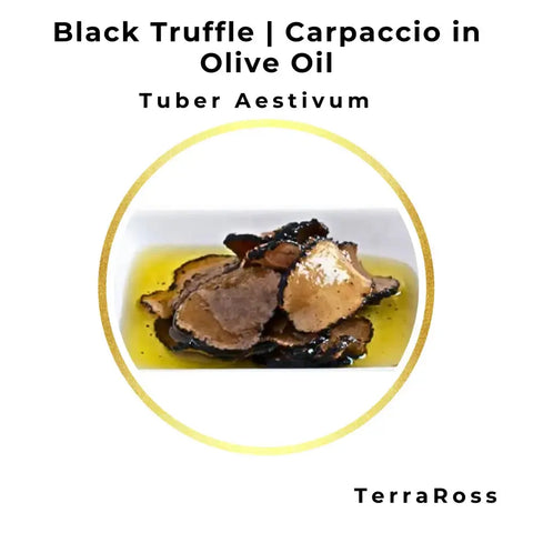Black Truffle Carpaccio in Olive Oil showcasing fresh black truffle slices